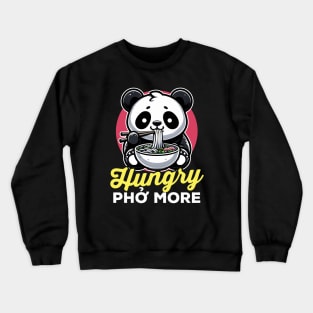 Hungry Pho More Panda Crewneck Sweatshirt